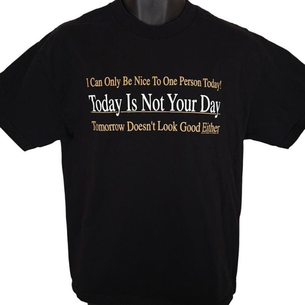 Vintage Not Your Day T Shirt Mens Size Medium Black 90s Y2K Funny Humor Joke